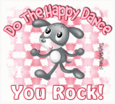 HAPPY_DANCE_-_DA_-_YOU_ROCK.gif
