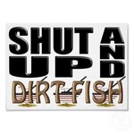 shut_up_and_dirt_fish_metal_detector_poster-rb65ecd23e8a14d0db4e99398727a0438_btg_400.jpg