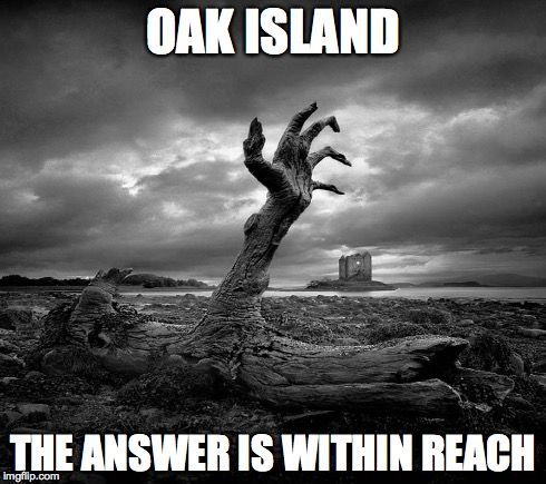 oak-island-reach-meme.jpg