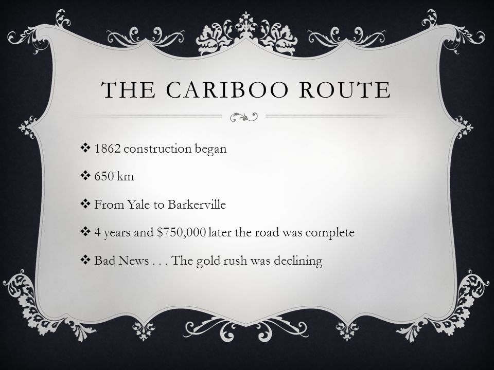 The+Cariboo+Route+1862+construction+began+650+km.jpg