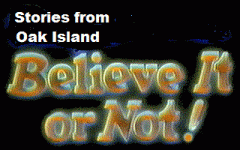 Believe It or Not Oak Island.gif