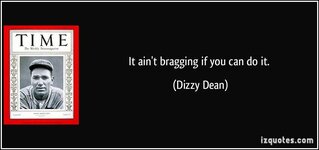 quote-it-ain-t-bragging-if-you-can-do-it-dizzy-dean-48539.jpg