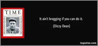 quote-it-ain-t-bragging-if-you-can-do-it-dizzy-dean-48539.webp