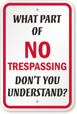 No-Trespassing-Dont-Understand-Sign-K-9540.gif