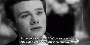 hard-times-days-that-just-suck-quote-on-glee.gif