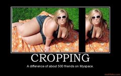 cropping-cropping-myspace-hottie-fattie-demotivational-poster-1259966291.jpg