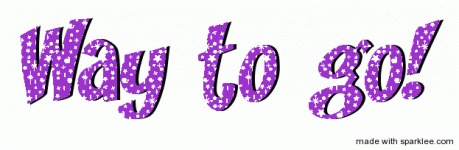 way_to_go.gif way_to_go.gif