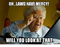 oh-lawd-have-mercy-will-you-lookat-that-memes-com-14025623.webp