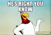 Foghorn he's right ya know.png