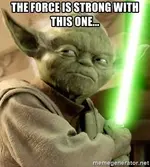 the-force-is-strong-with-this-one.webp
