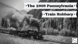 The-1909-Pennsylvania-Train-Robbery-3.png