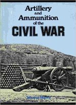 book_Artillery-and-Ammunition-of-the-Civil-War_by-Warren Ripley.jpg