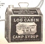 1905_JAN_GH_-_Towles_Log_Cabin_Syrup_2.jpg