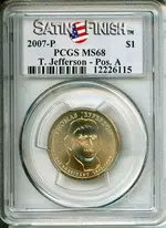 2007-P%20Thomas%20Jefferson%20$1%20Pos-A%20Satin%20Finish%20PCGS%20MS68.webp