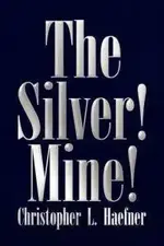 silver-mine-christopher-l-haefner-hardcover-cover-art.webp