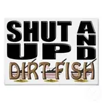 shut_up_and_dirt_fish_metal_detector_poster-rb65ecd23e8a14d0db4e99398727a0438_btg_400.webp