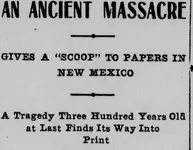los Angeles Herald, Number 233, 21 May 1899AN ANCIENT MASSACRE GIVES A SCOOP TO PAPERS IN NEW...webp