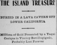 Los Angeles Herald, Number 198, 16 April 1899 — THE ISLAND TREASURE BTTRIED IN A LAVA CAVERN OFF.jpg