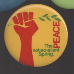 Peace Not-so-silent Spring 1971 1.5"