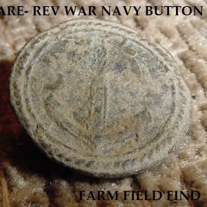 RARE CONTINENTAL NAVY BUTTON - PEWTER. FOUND IN A COLONIAL ERA FARM FIELD THAT HAS BEEN PEPPERED BY TH'ers FOR OVER 25 YRS. NOT MUCH LEFT BEHIND - MOS
