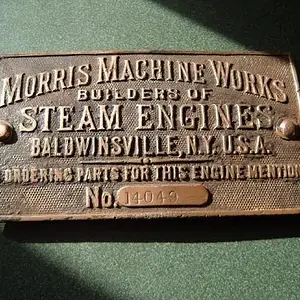Morris Machine Works brass plate - Found this brass plate in the woods where a saw mill used to be behind my house.