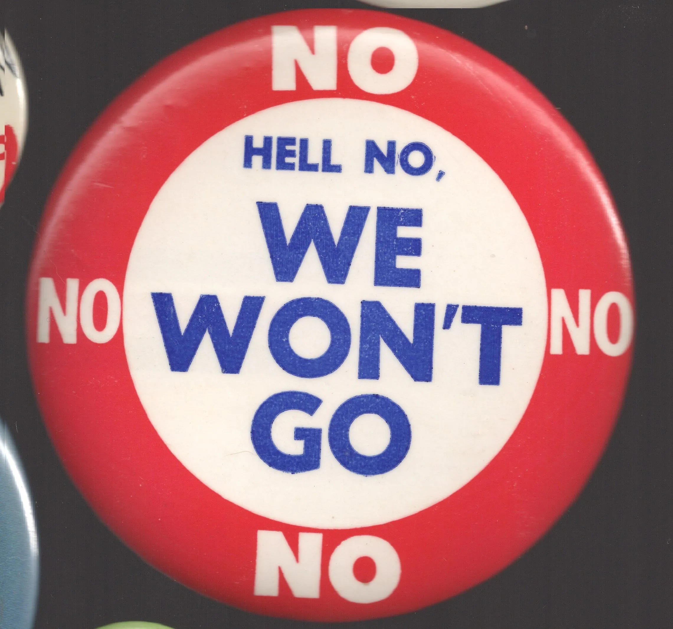 Anti Draft chant, 
Hell No We Won't Go 3.5"